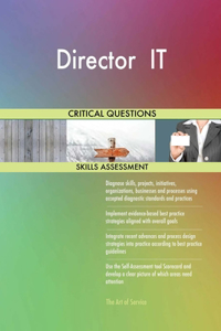 Director IT Critical Questions Skills Assessment