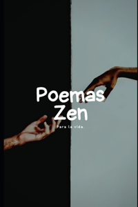 Poemas Zen para la Vida