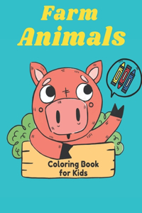 Farm Animals Coloring Book for Kids