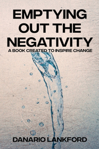 Emptying Out The Negativity