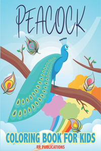 Peacock Coloring Book For Kids