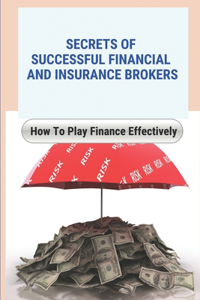 Secrets Of Successful Financial And Insurance Brokers