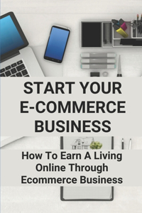 Start Your E-Commerce Business