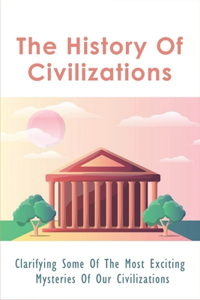 The History Of Civilizations
