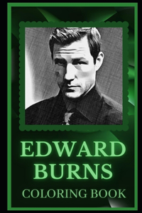 Edward Burns Coloring Book