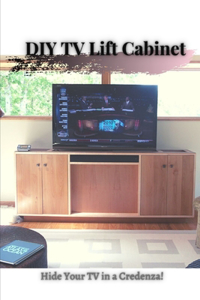 DIY TV Lift Cabinet