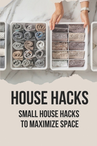 House Hacks