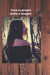 Crea tu propio estilo e imagen