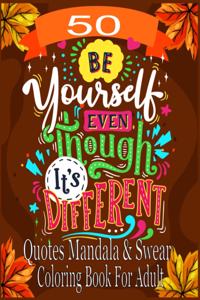 50 Quotes Mandala & Swear Coloring Book For Adult