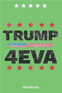 Trump 4Eva