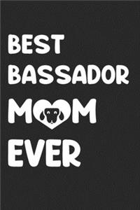 Best Bassador Mom Ever