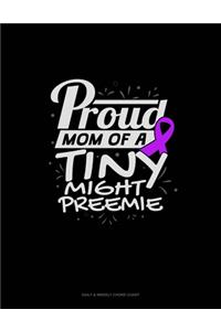 Proud Mom Of A Tiny Might Preemie