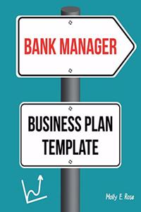 Bank Manager Business Plan Template