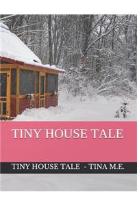 Tiny House Tale