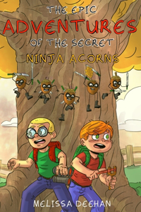 The Epic Adventures Of The Secret Ninja Acorns
