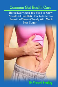 Common Gut Health Care