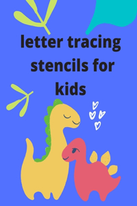 letter tracing stencils for kids