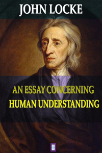An Essay Concerning Human Understanding