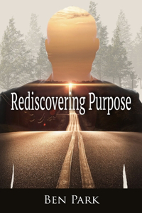 Rediscovering Purpose