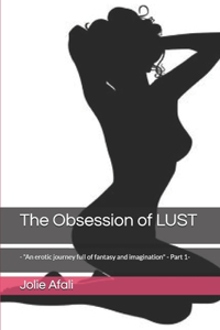 The Obsession of LUST