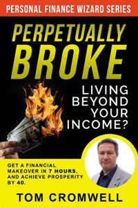 Perpetually broke - living beyond your income