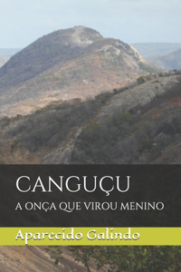 Canguçu: A Onça Que Virou Menino