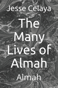 The Many Lives of Almah