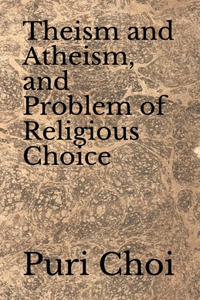 Theism and Atheism, and Problem of Religious Choice