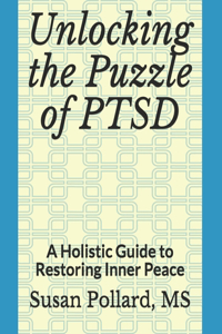 Unlocking the Puzzle of PTSD