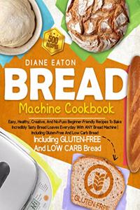 Bread Machine Cookbook