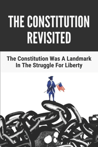 The Constitution Revisited