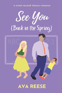 See You (Back in the Spring)