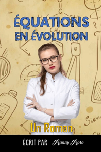 Équations en Évolution: Un Roman