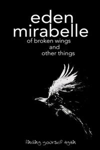 of broken wings and other things