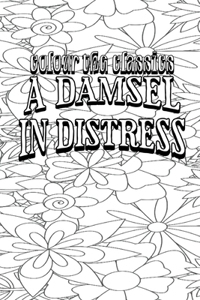 A Damsel in Distress