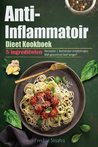 Anti-Inflammatoir Dieet Kookboek