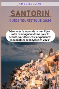 Santorin Guide Touristique 2024