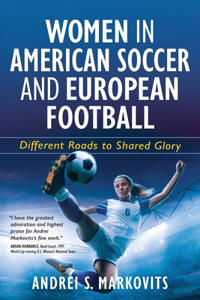 Women in American Soccer and European Football