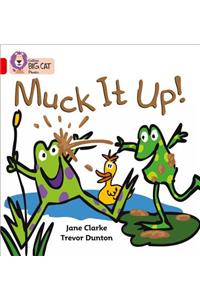 Muck It Up