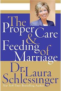 The Proper Care and Feeding of Marriage