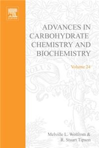 Adv in Carbohydrate Chem & Biochem Vol24