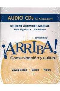 Arriba Student Activities Manual: Comunicacion y Cultura