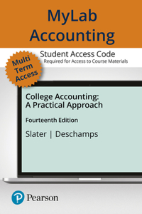 Mylab Accounting with Pearson Etext -- Access Card -- For College Accounting
