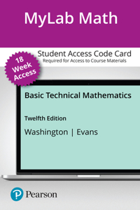 Mylab Math with Pearson Etext -- 18-Week Access Card -- For Basic Technical Mathematics