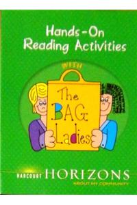 Harcourt School Publishers Horizons: Hands/Reading Activities Gr2