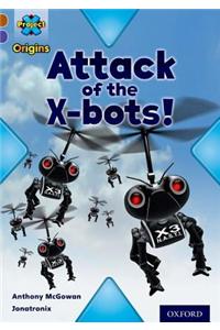 Project X Origins: Brown Book Band, Oxford Level 11: Strong Defences: Attack of the X-bots