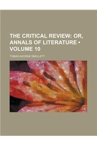 The Critical Review (Volume 10); Or, Annals of Literature