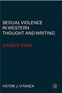 Sexual Violence in Western Thought and Writing