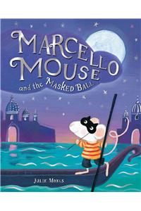 Marcello Mouse and the Masked Ball