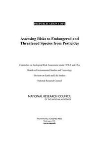 Assessing Risks to Endangered and Threatened Species from Pesticides